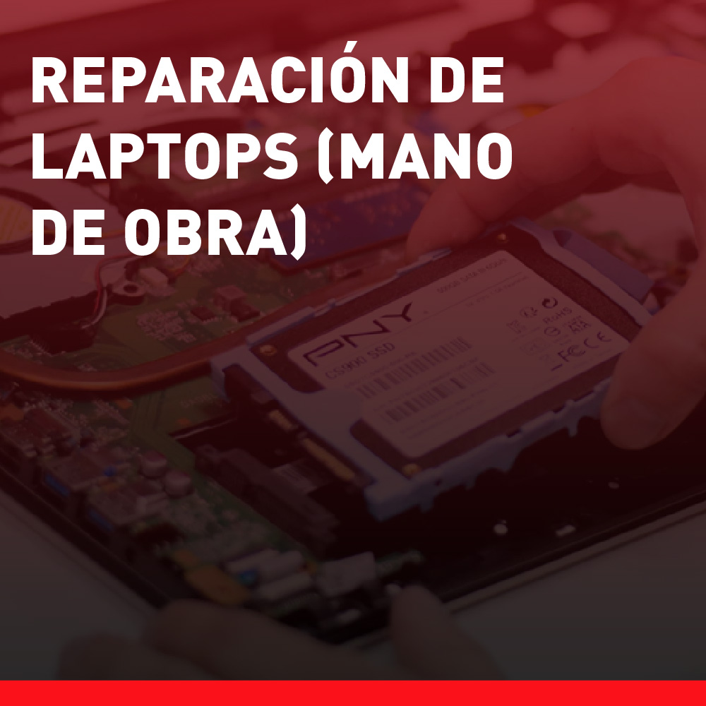 Reparación de Laptops (Mano de Obra)